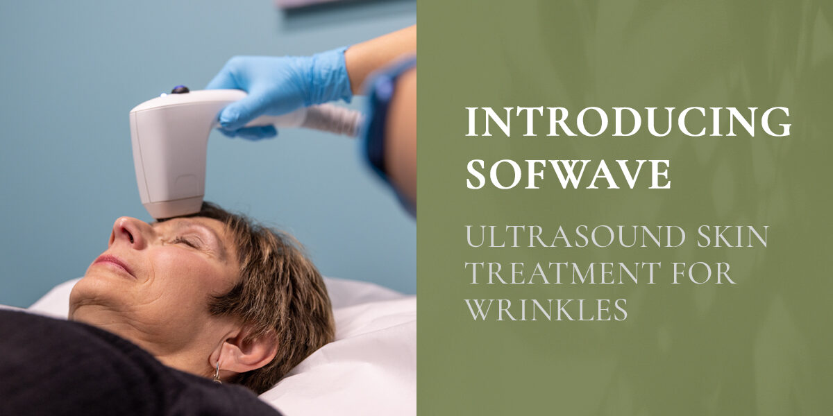 Introducing_Sofwave_Treatment_Wrinkles