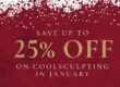 The Skin Center January Special: SAVE UP TO 25% OFF ON COOLSCULPTING IN JANUARY. Image: A red and white background with snowflakes at the top and gold lettering below.