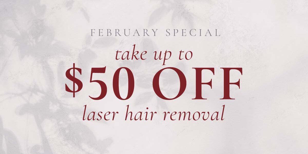 The Skin Center_Laser Hair Removal_February Special_2023