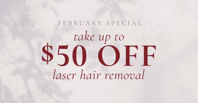 The Skin Center_Laser Hair Removal_February Special_2023