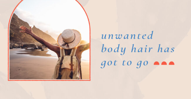 SOUTHGATE_SKIN_CENTER_1200x628_LASER_HAIR image: Rear shot of a dark-skinned woman, wearing a backpack and sunhat, facing a sun-splashed beach with tattooed arms outspread to embrace it. The beach features mountainous terrain in the background. Text reads: "unwanted body hair has got to go."